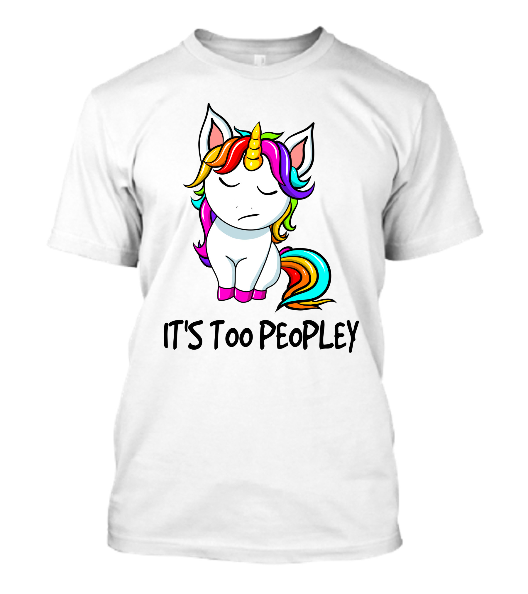 IT'S TOO PEOPLEY Unicorn Rainbow Mane Image T-Shirt