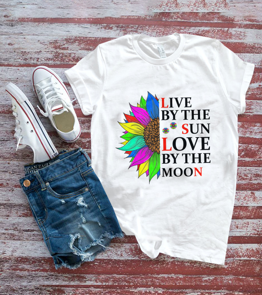 LIVE BY THE SUN LOVE BY THE MOON COLORFUL SUNFLOWER T-Shirt