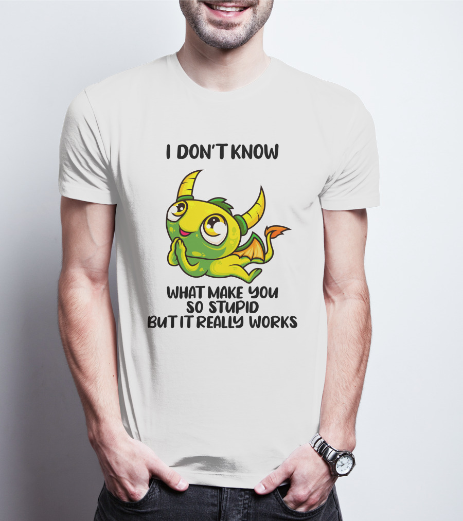 I Don't Know What Make You So Stupid But It Really Works Cute Cartoon Monster T-Shirt