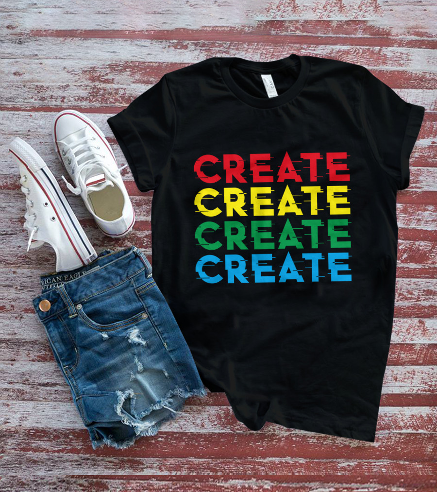 Colorful Stack Create Create Create Create T-Shirt