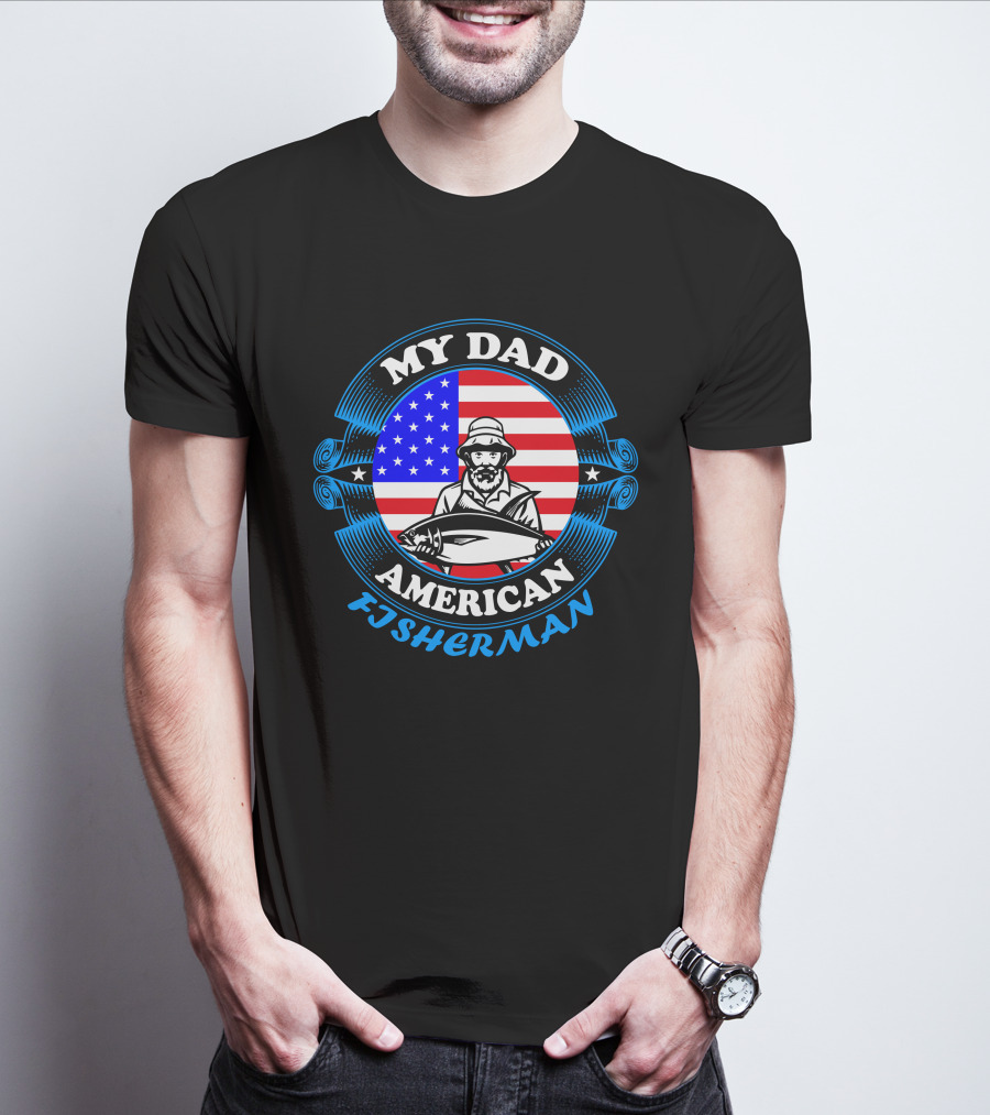 My Dad American Fisherman Stars Stripes Flag T-Shirt