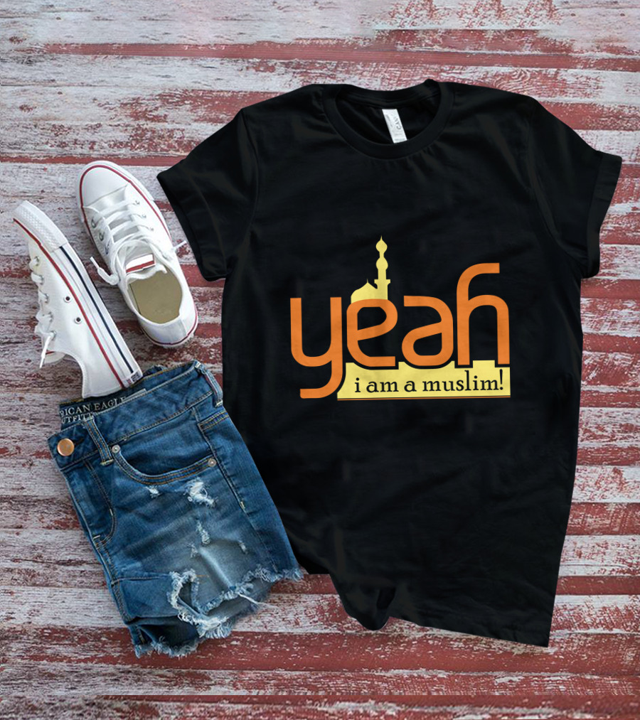 Yeah I Am A Muslim Mosque T-Shirt