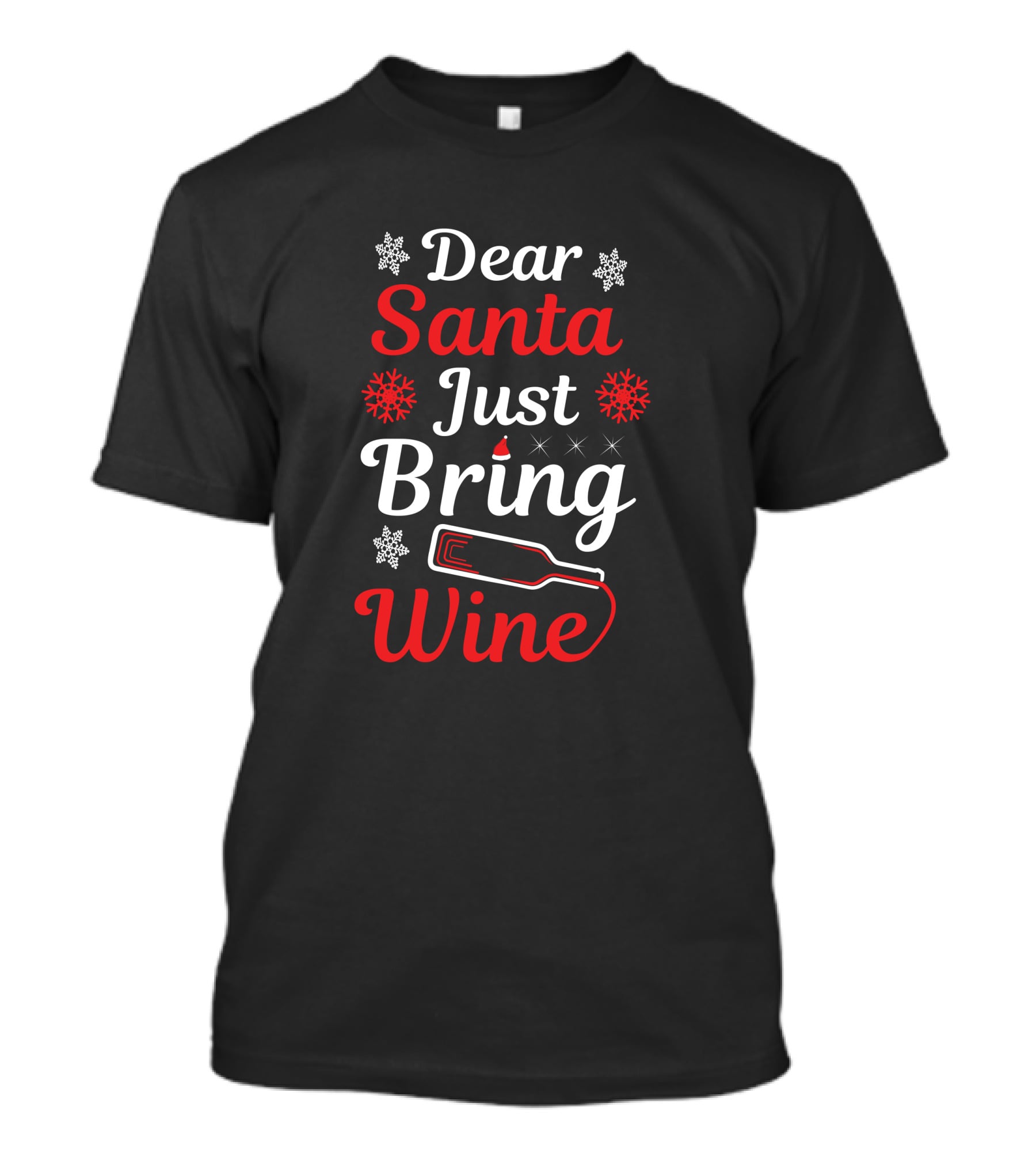 Dear Santa Just Bring Wine Festive Snowflake Christmas Bottle T-Shirt