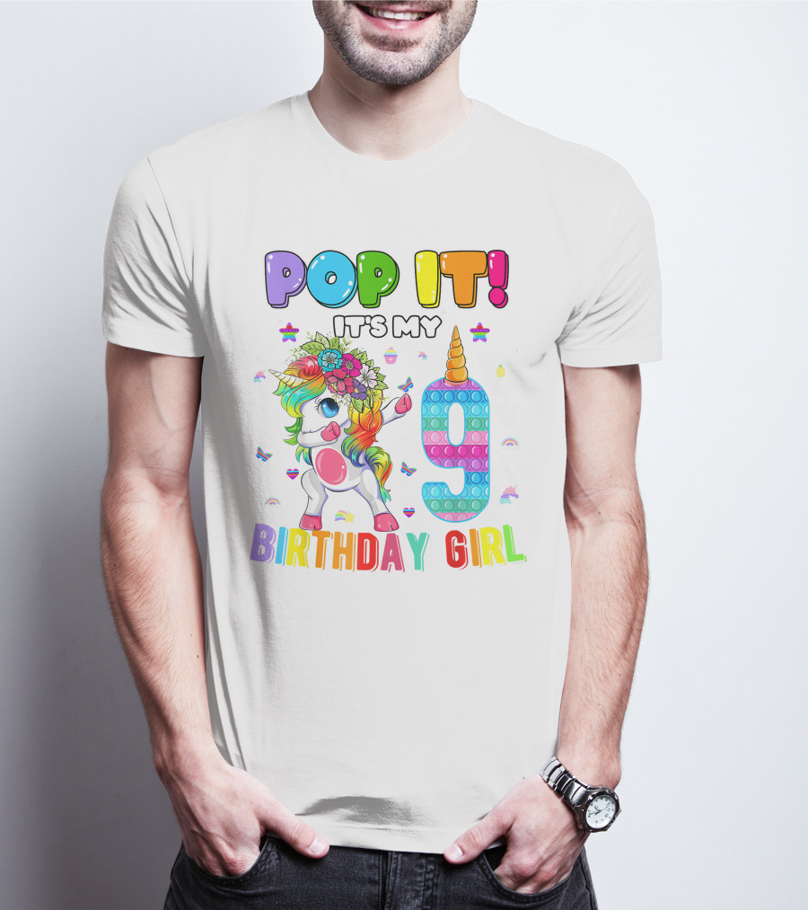 Pop It It's My 9 Birthday Girl Unicorn Rainbow Pop It T-Shirt