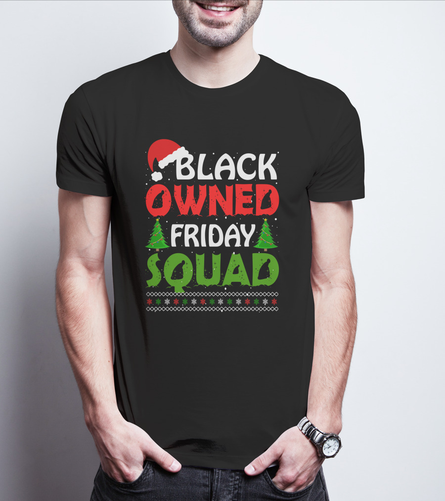 Black Owned Friday Squad Christmas Day T-Shirt