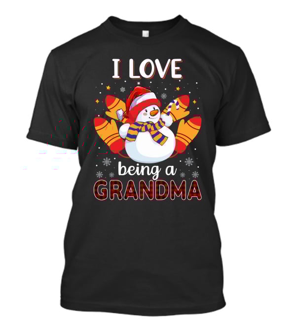 I Love Being A Grandma Snowman With Mittens And Scarf Christmas T-Shirt