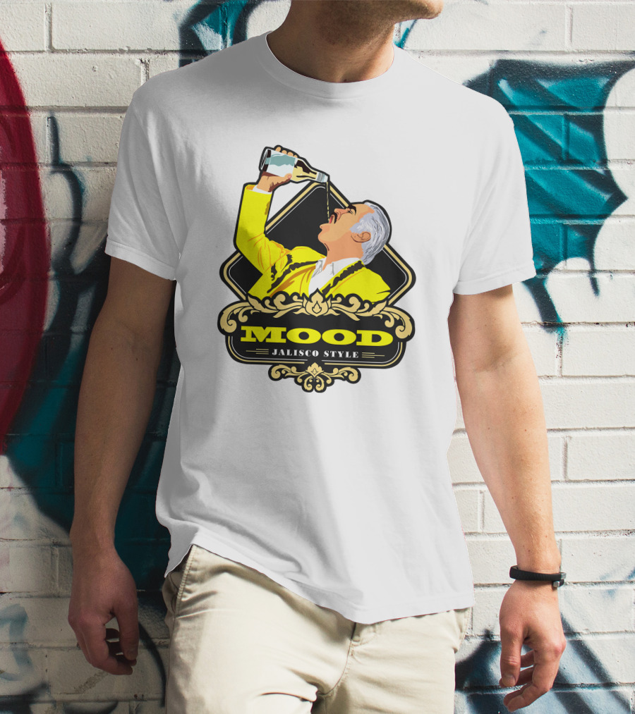 Jalisco Style Mood Mood T-Shirt