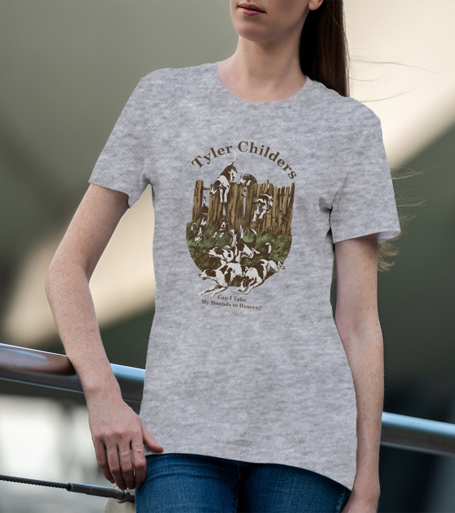 Tyler Childers Can I Take My Hounds To Heaven T-Shirt