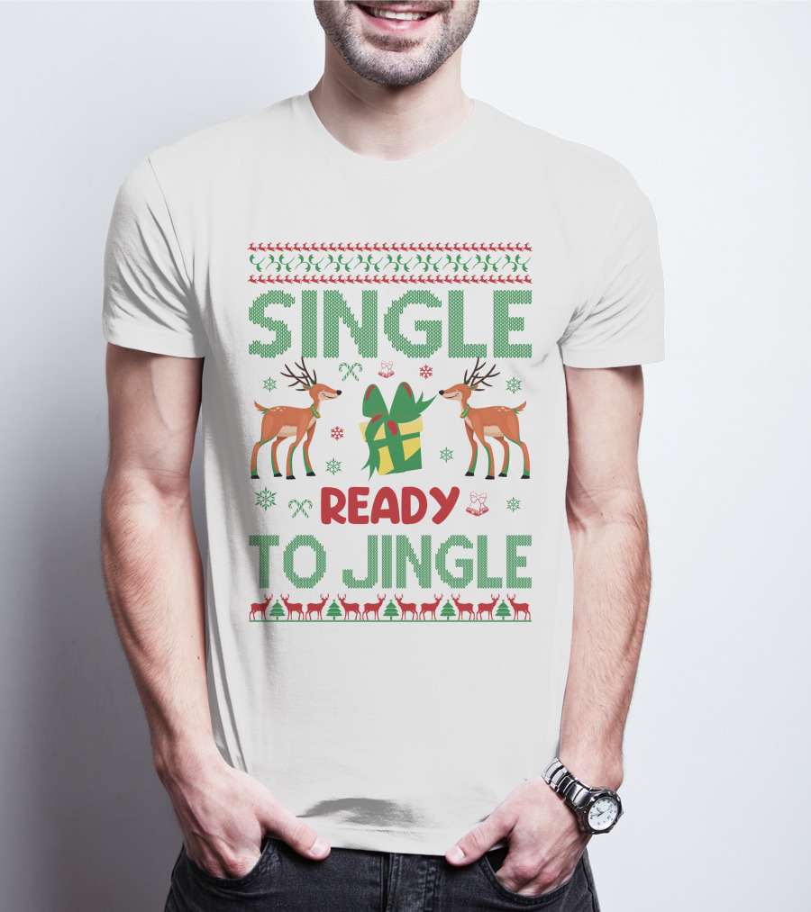 Single Ready To Jingle Reindeer Gift Holiday Cheer T-Shirt