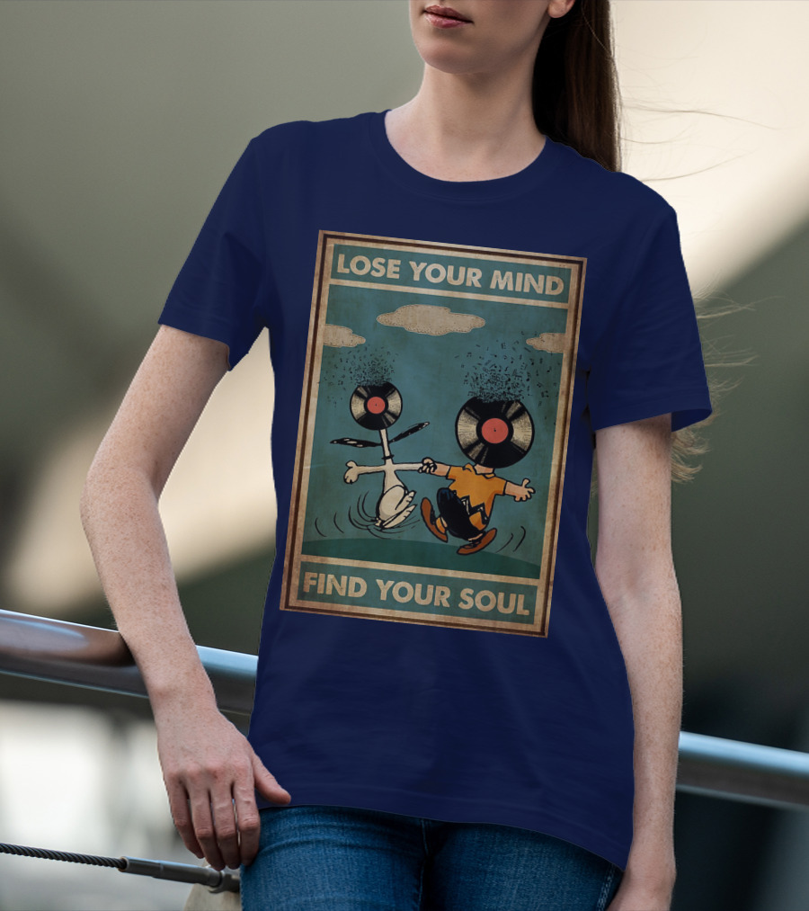 Snoopy And Charlie Brown Vinyl Record Heads Lose Your Mind Find Your Soul T-Shirt