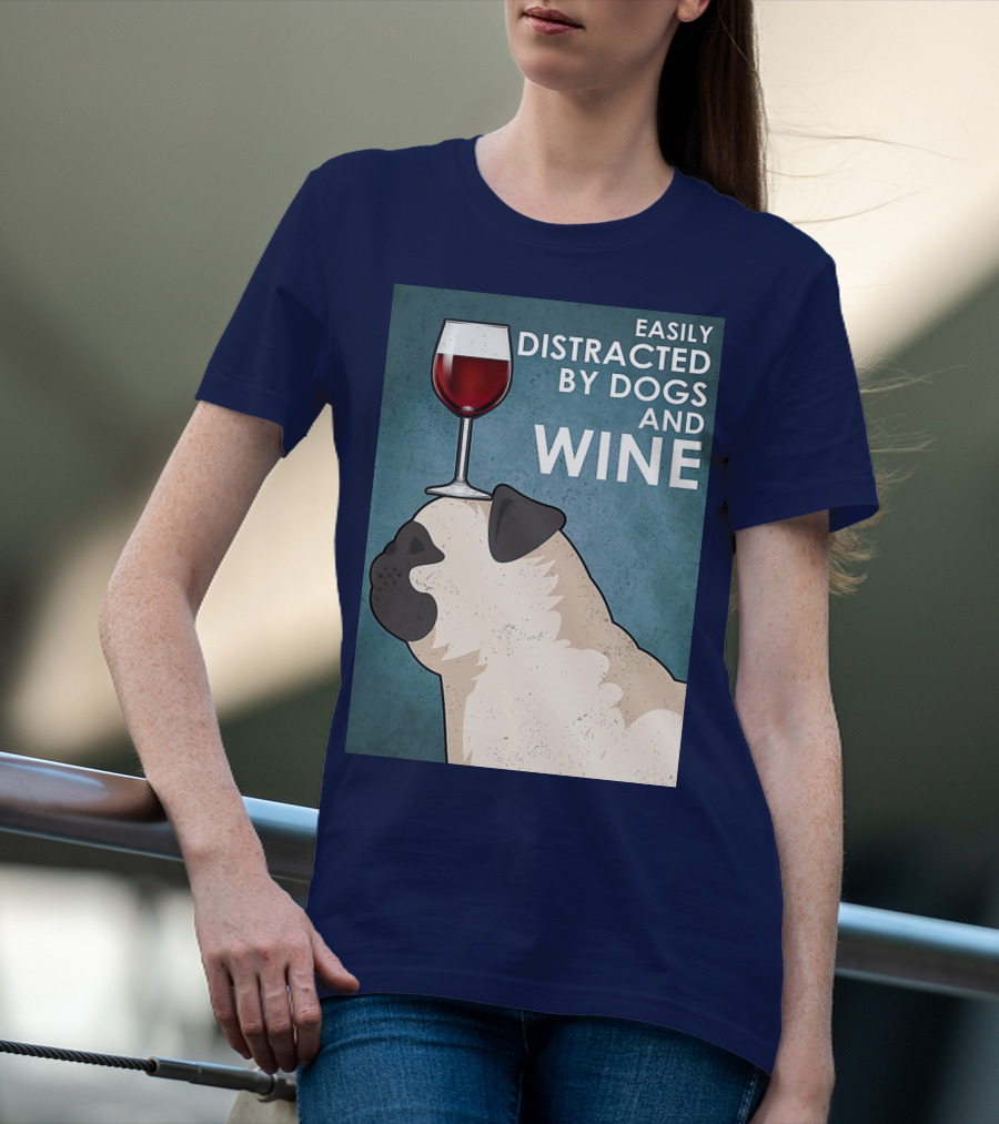 Easily Distracted By Dogs And Wine Pug With Wine Glass Balancing Act T-Shirt