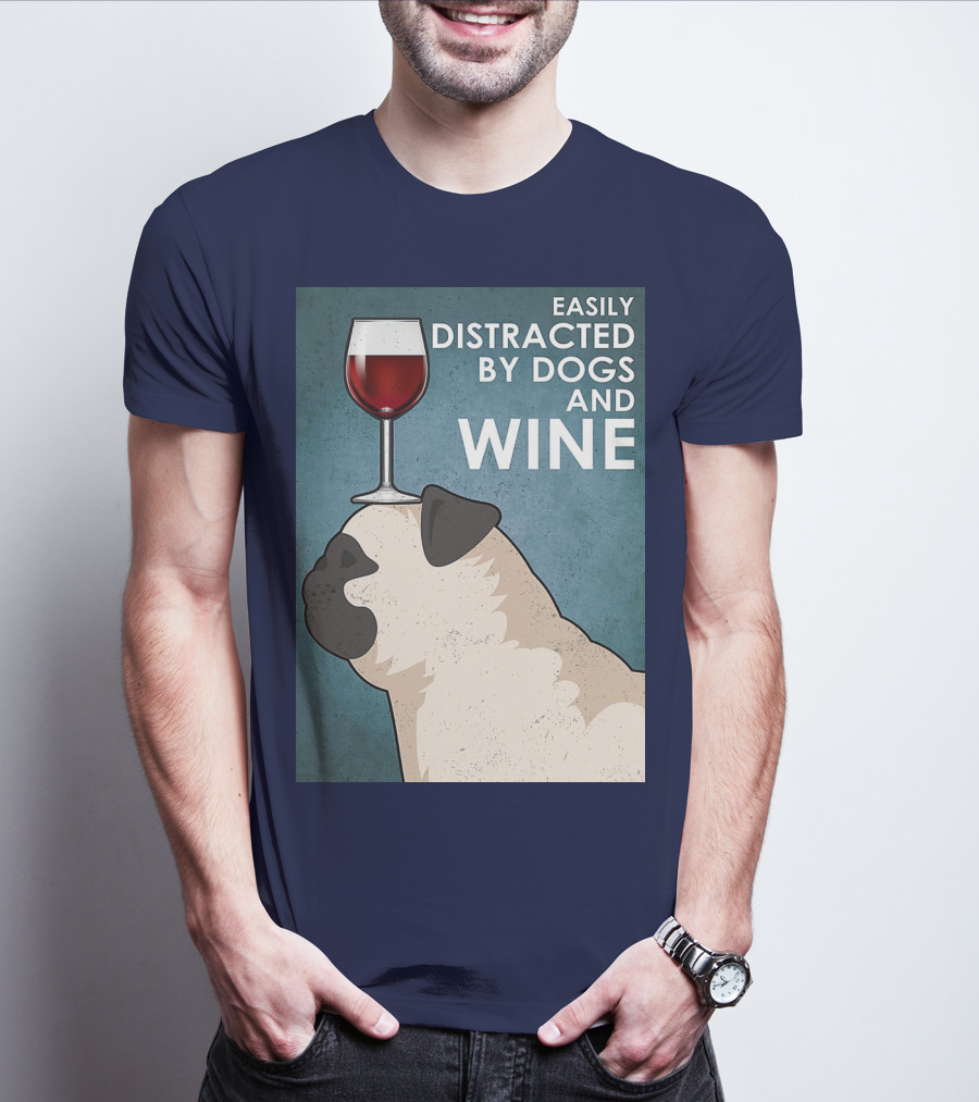 Easily Distracted By Dogs And Wine Pug With Wine Glass Balancing Act T-Shirt