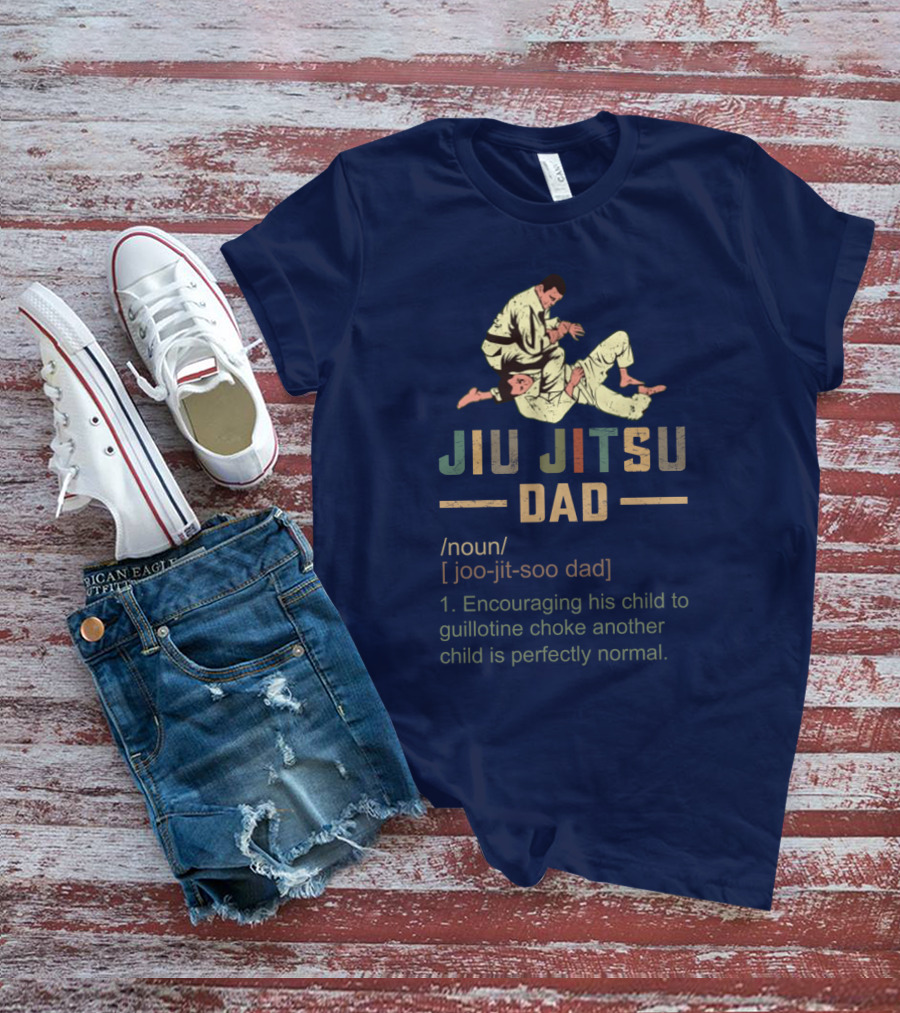 Jiu Jitsu Dad Encouraging His Child To Guillotine Choke Another Child Is Perfectly Normal T-Shirt