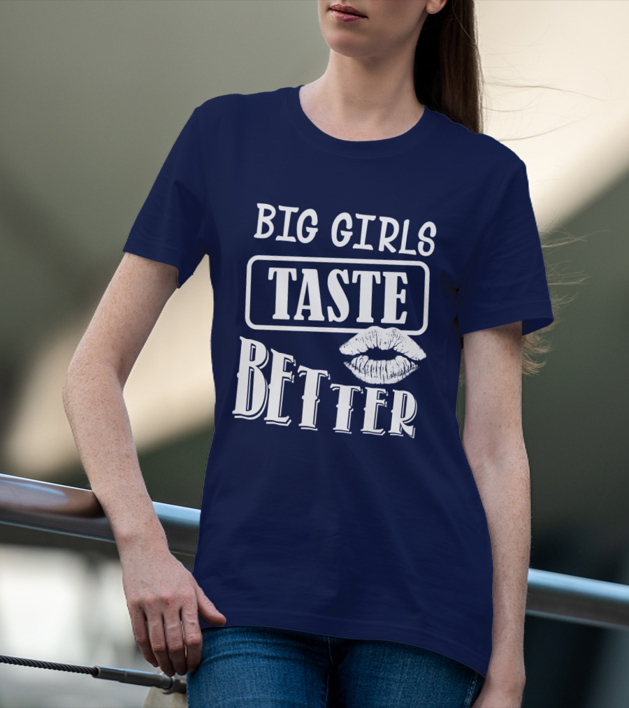 Big Girls Taste Better Lip Oversized T-Shirt