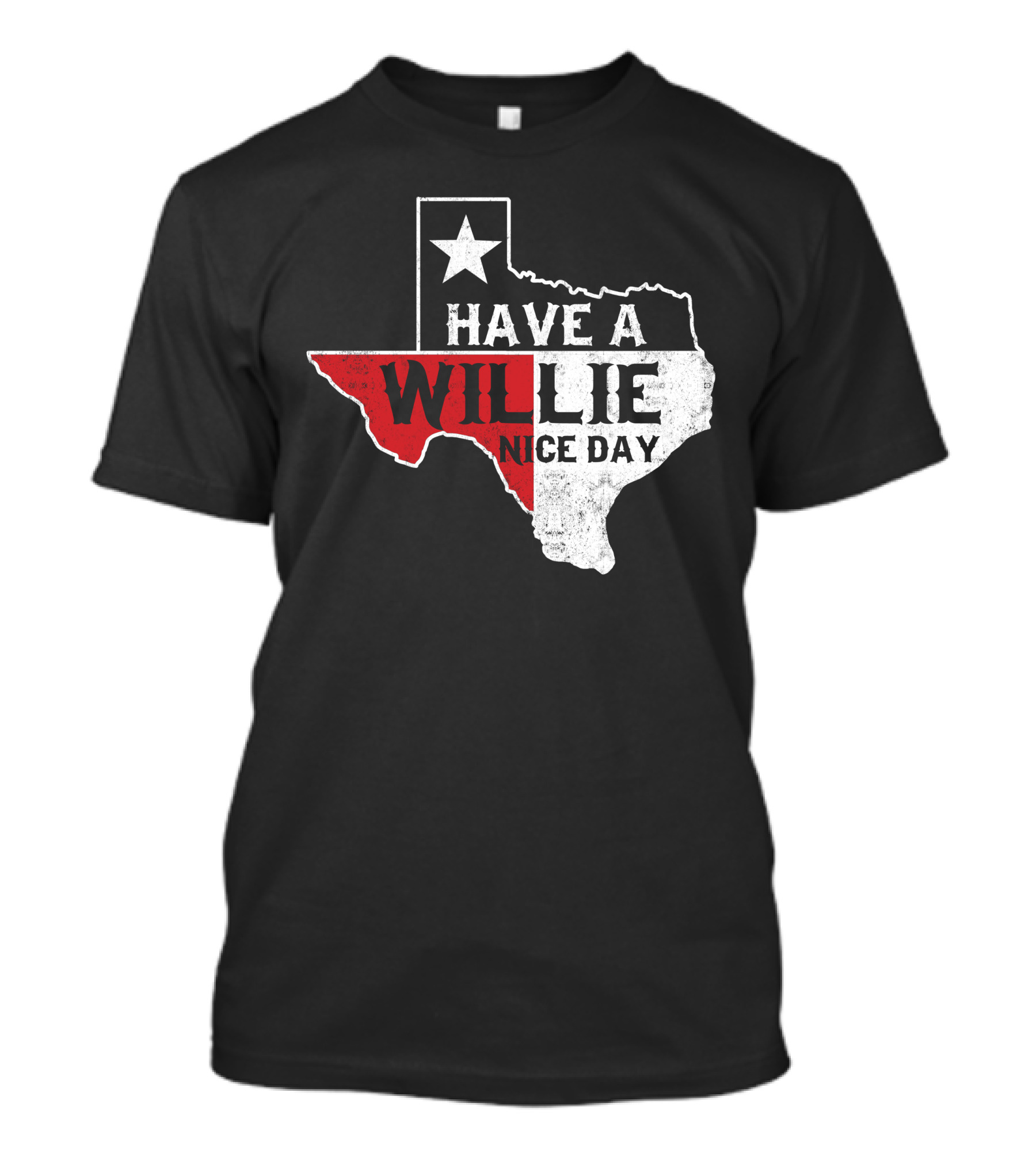 Have A Willie Nice Day Texas Flag Outline T-Shirt
