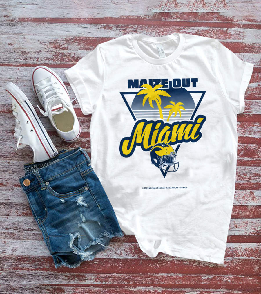 Maize Out Miami Michigan Wolverines Football Palm Trees Helmet Ann Arbor Go Blue T-Shirt