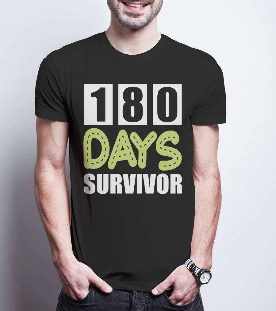 180 Days School Survivor For Teachers And Students T-Shirt
