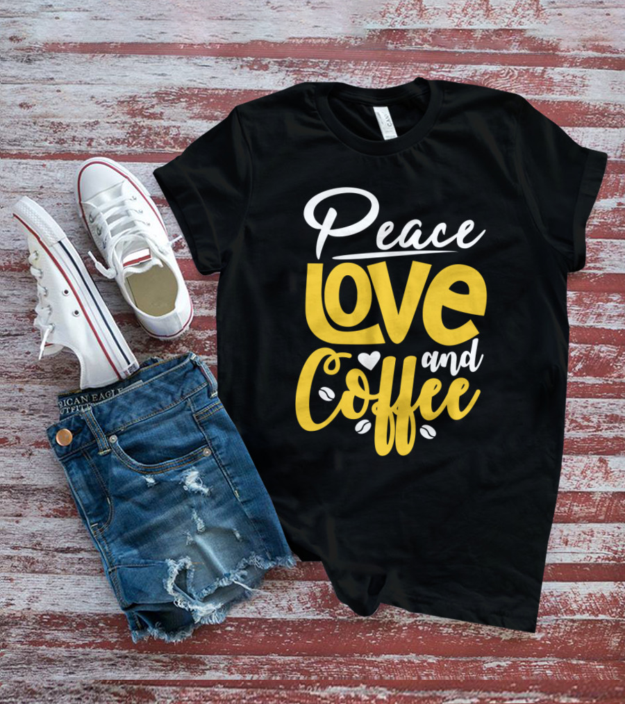 Peace Love And Coffee With Heart And Bean Accents T-Shirt