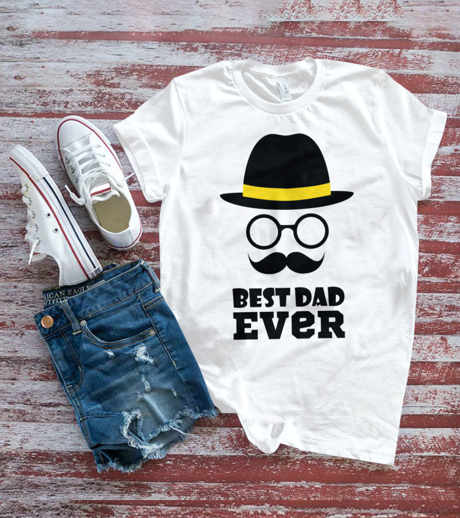Best Dad Ever Hat Glasses Moustache T-Shirt