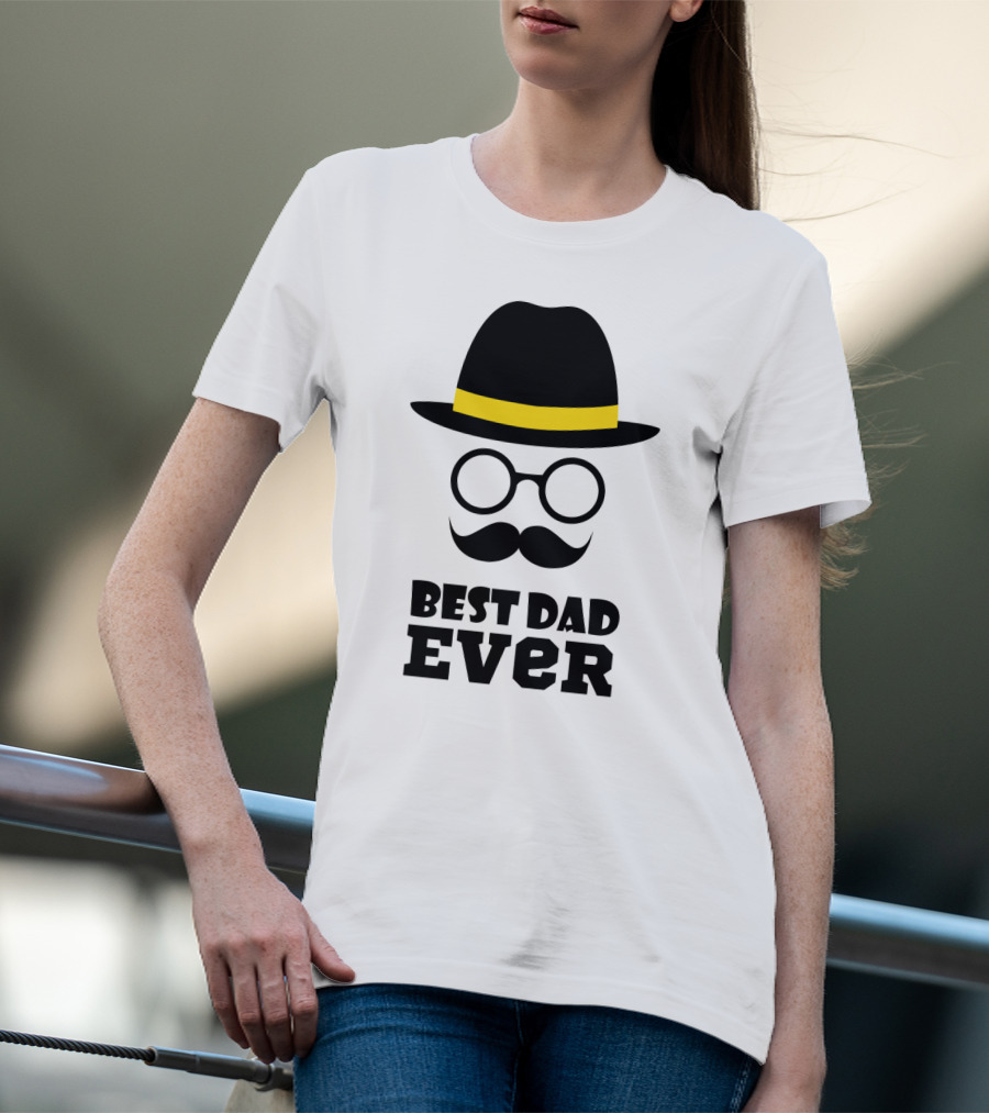 Best Dad Ever Hat Glasses Moustache T-Shirt