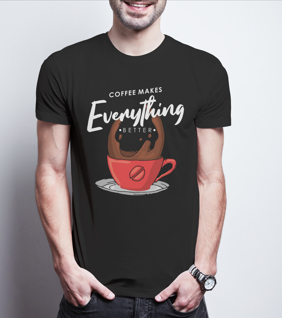 Coffee Makes Everything Better Red Cup Spill T-Shirt