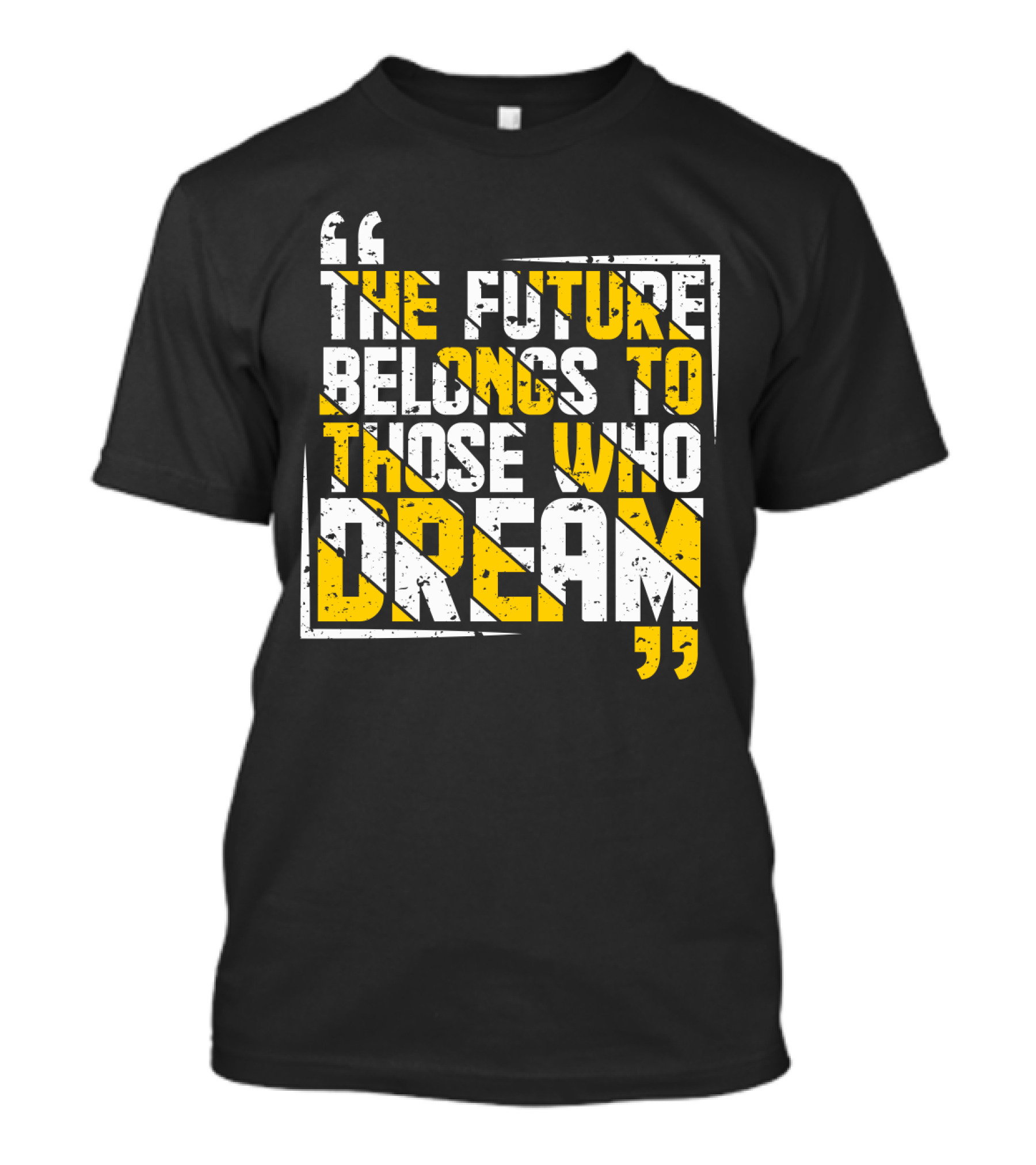 The Future Belongs To Those Who Dream Bold Inspiring Quote Art Deco Style Textual T-Shirt