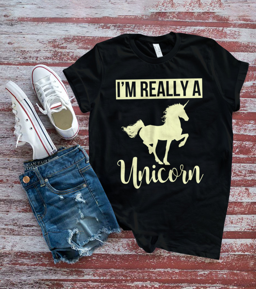 I'M REALLY A Unicorn T-Shirt