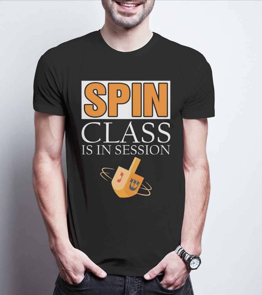 Spin Class Is In Session Dreidel Hanukkah T-Shirt