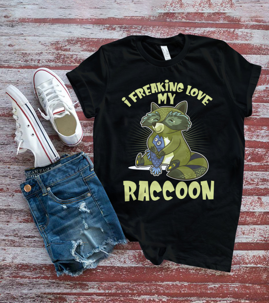 I Freaking Love My Raccoon Hugging Fish With Green And Black Stripes T-Shirt