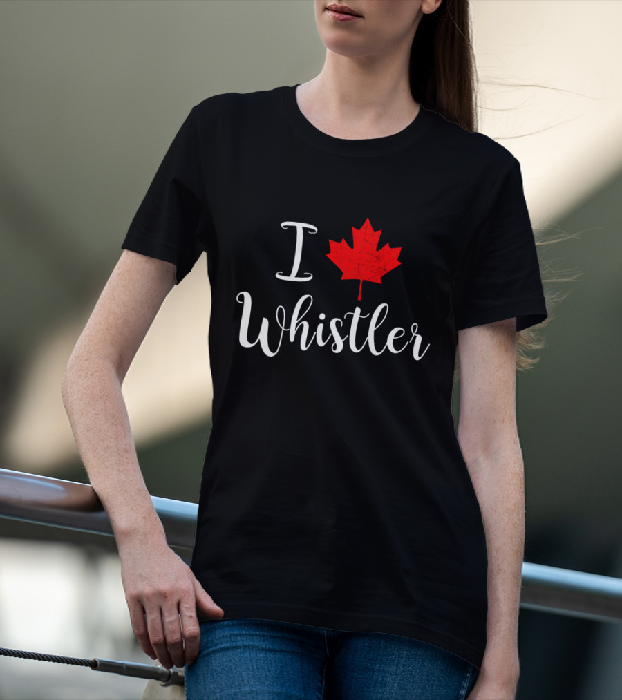 I Love Whistler Canada Red Maple Leaf T-Shirt