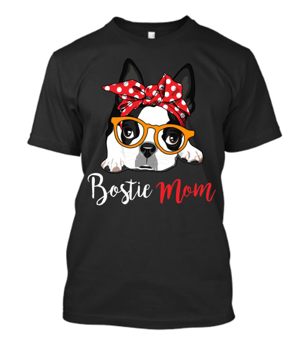Bostie Mom T-Shirt