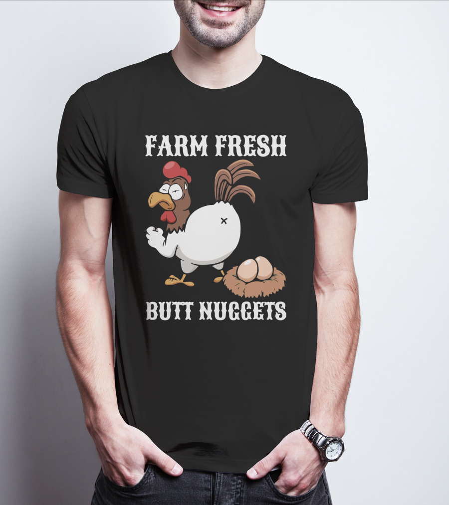 Farm Fresh Butt Nuggets Chicken Farming Cartoon Chicken Eggs T-Shirt