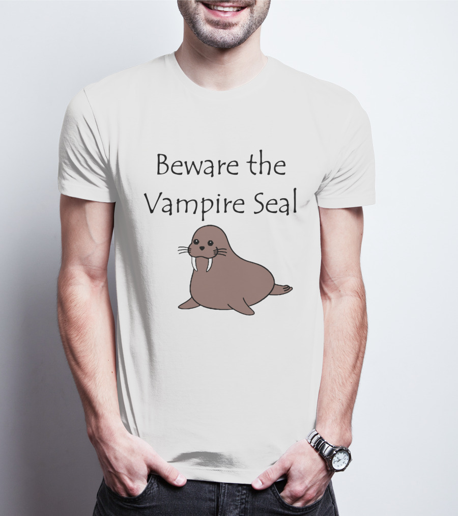 Beware The Vampire Seal Walrus T-Shirt