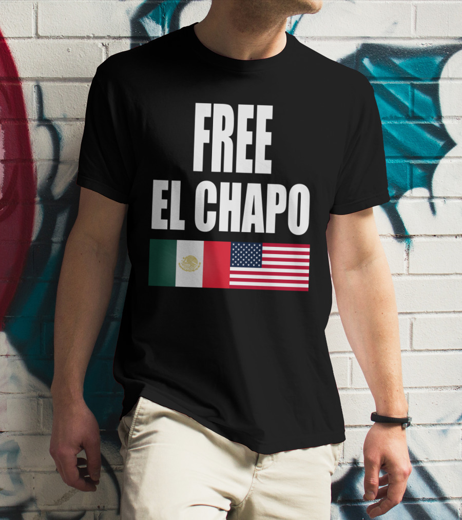 Free El Chapo Mexico USA Flags T-Shirt