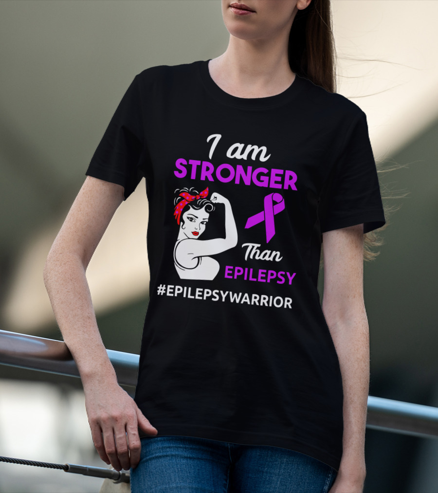 I Am Stronger Than Epilepsy #EpilepsyWarrior T-Shirt