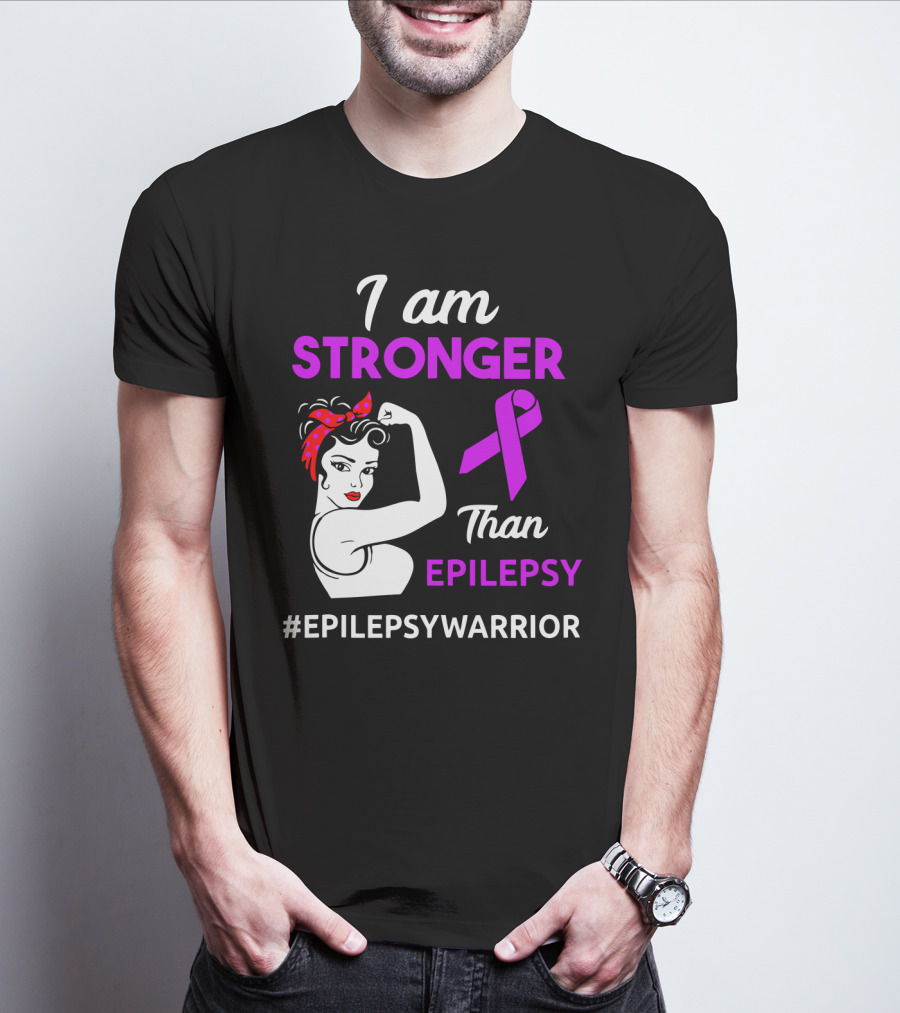 I Am Stronger Than Epilepsy #EpilepsyWarrior T-Shirt