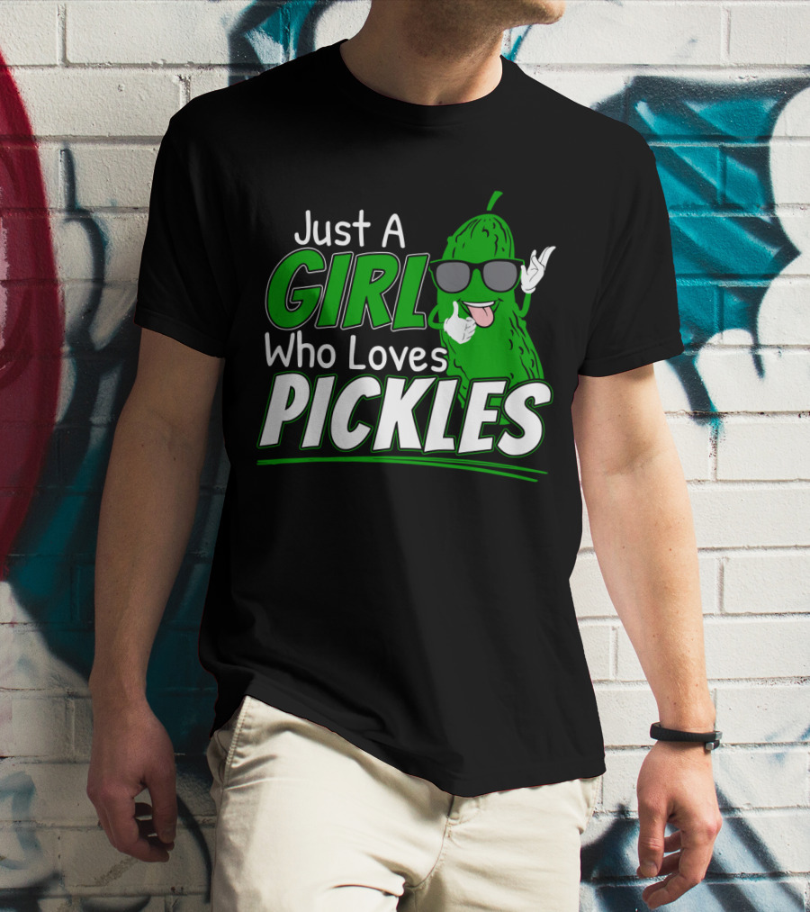 Just A Girl Who Loves Pickles Cool Sunglasses Pickle Character T-Shirt