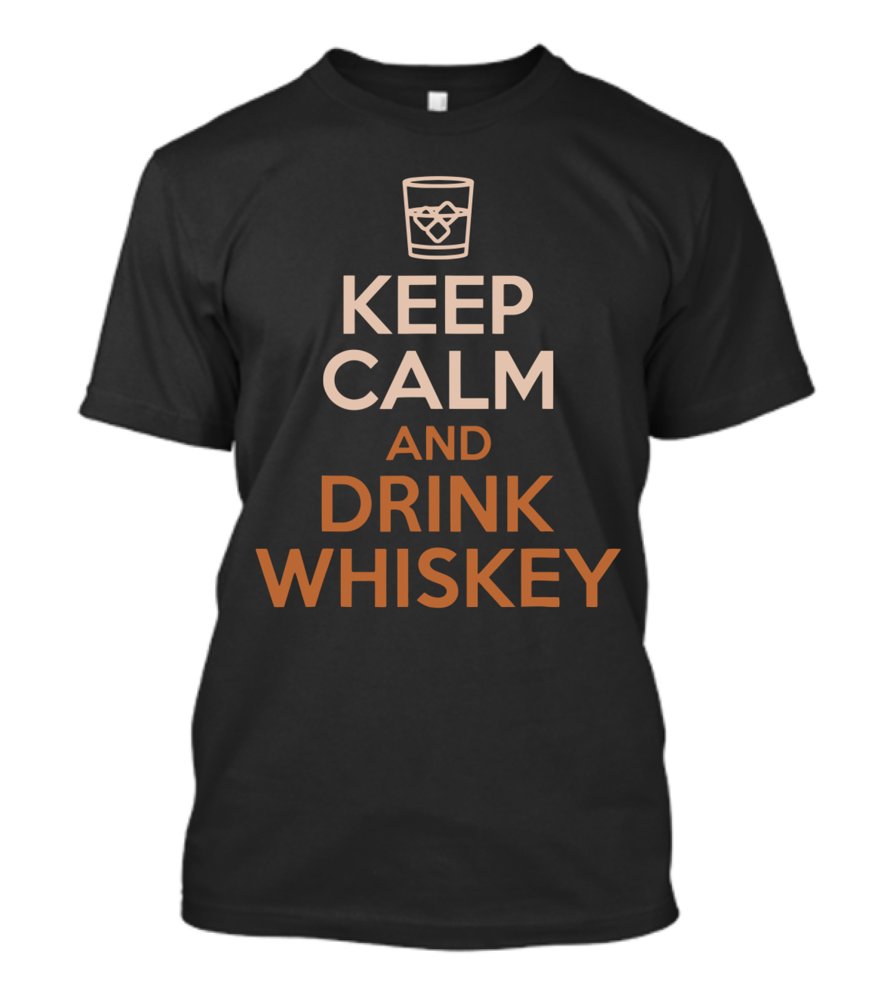 Keep Calm And Drink Whiskey With Ice Glass T-Shirt