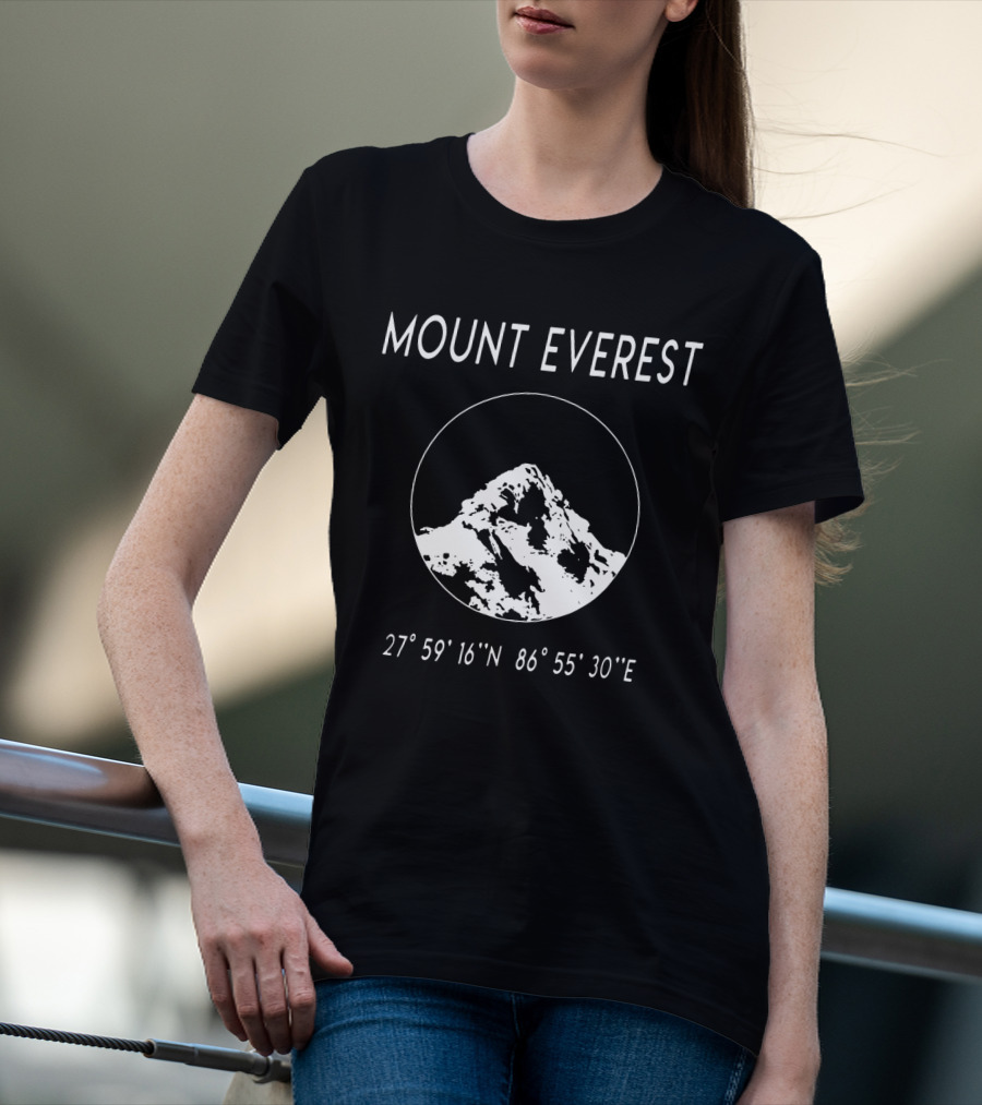 MOUNT EVEREST 27° 59' 16 N 86° 55' 30 E T-Shirt