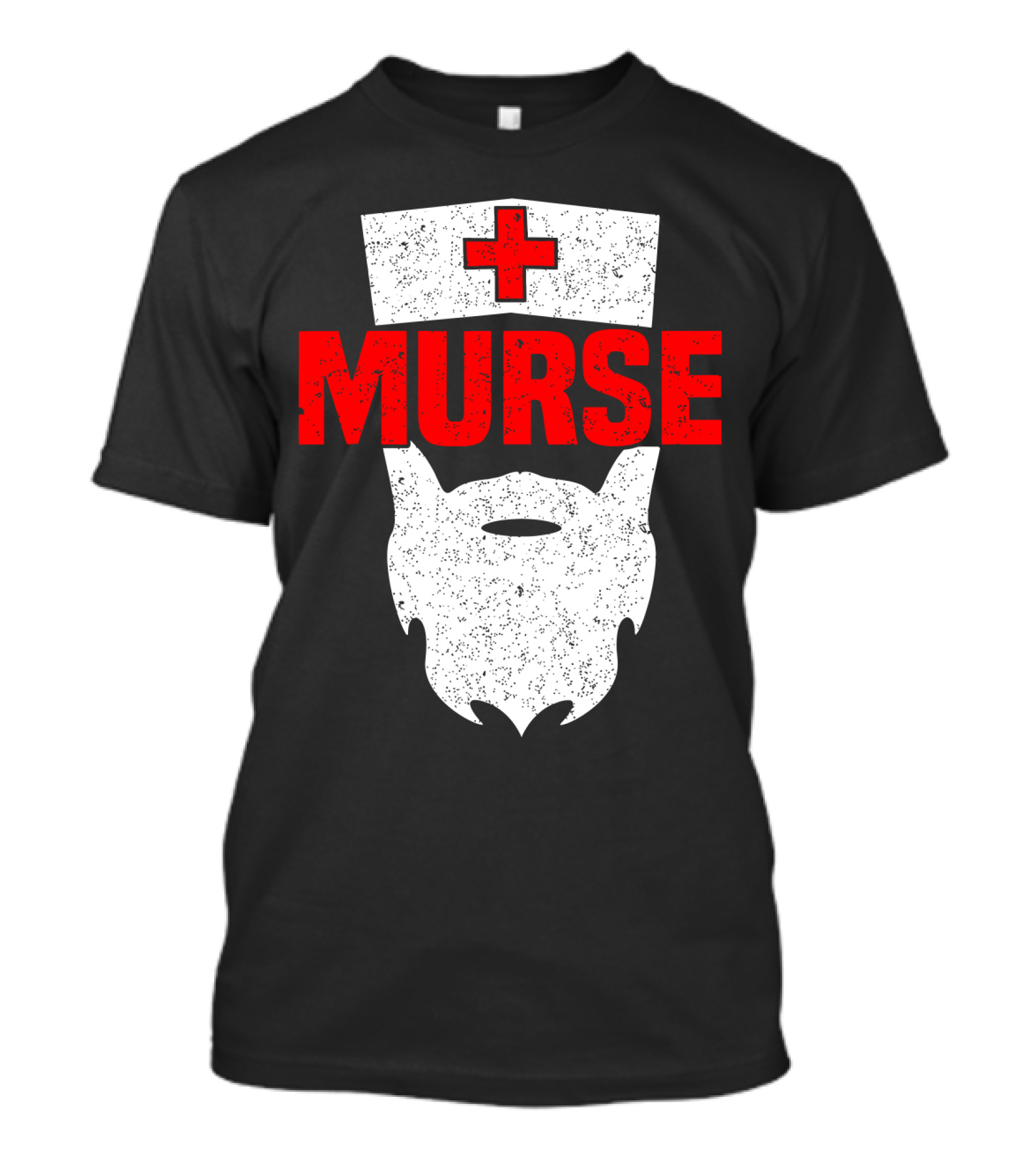Murse Bearded Male Nurse Cross T-Shirt
