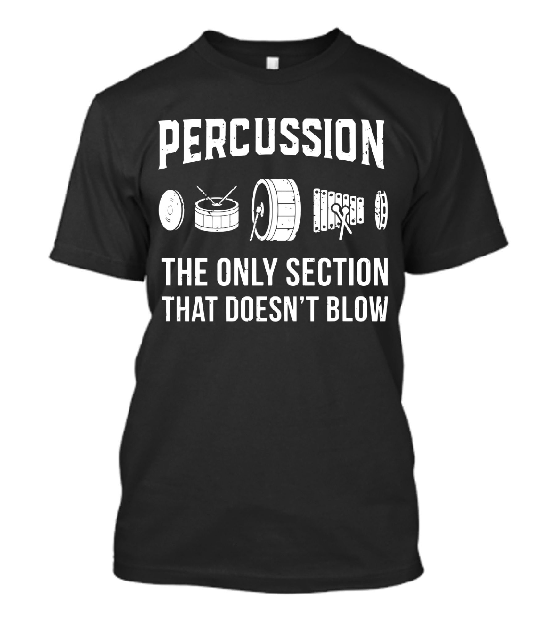 Percussion The Only Section That Doesn't Blow Drums And Xylophone T-Shirt