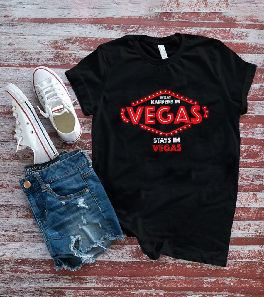 What Happens In Vegas Stays In Vegas Neon Sign T-Shirt