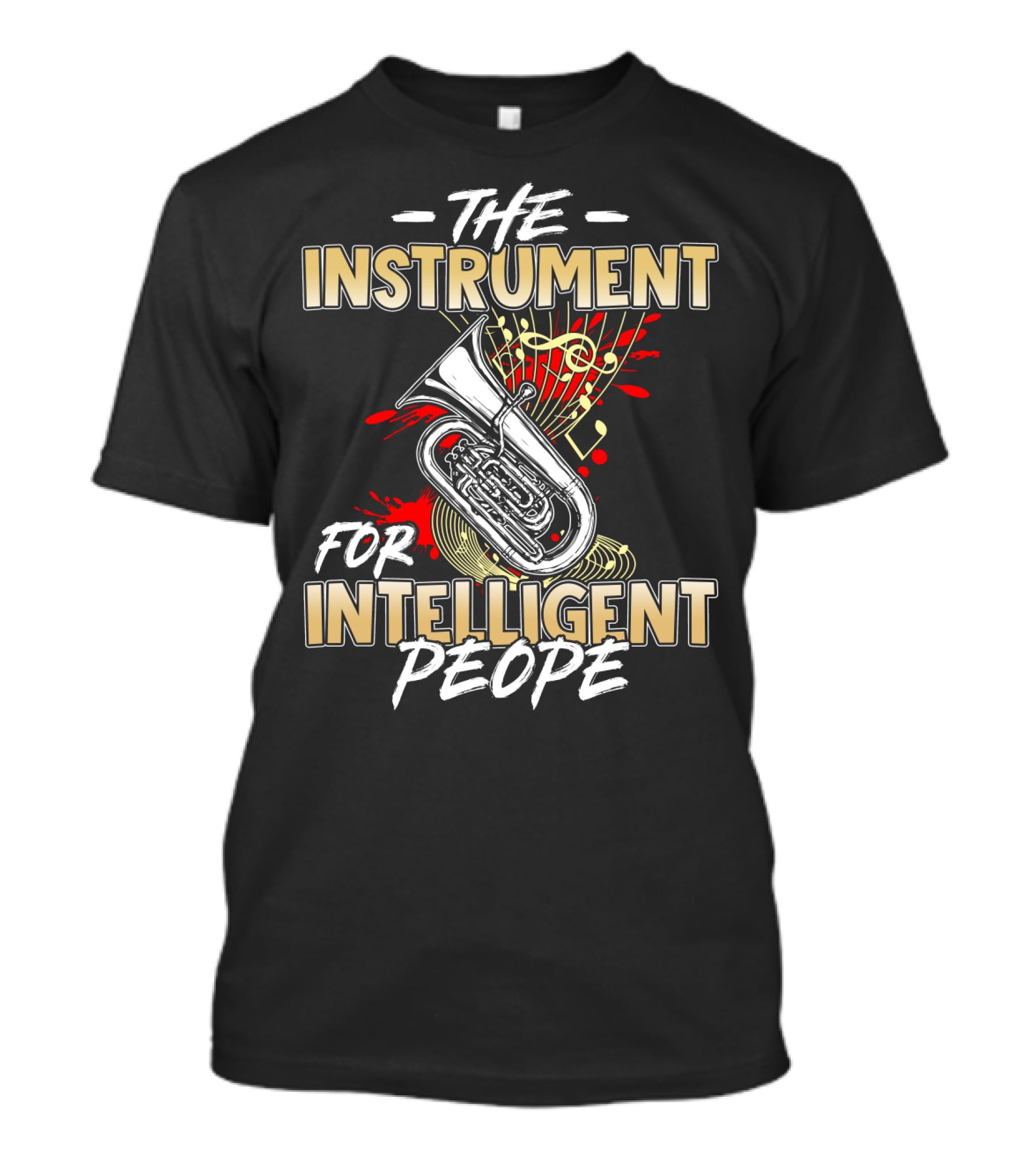 Tuba The Instrument For Intelligent People Music Notes T-Shirt