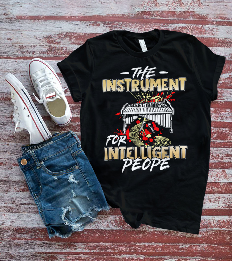 The Instrument For Intelligent People Marimba T-Shirt