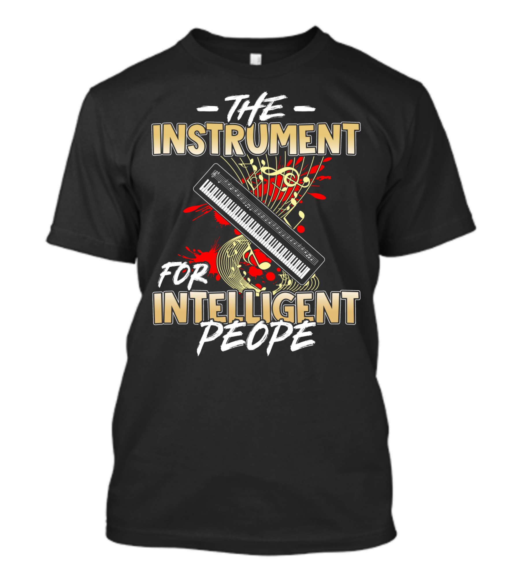 The Instrument For Intelligent People Organ Keyboard Musical Artistry T-Shirt