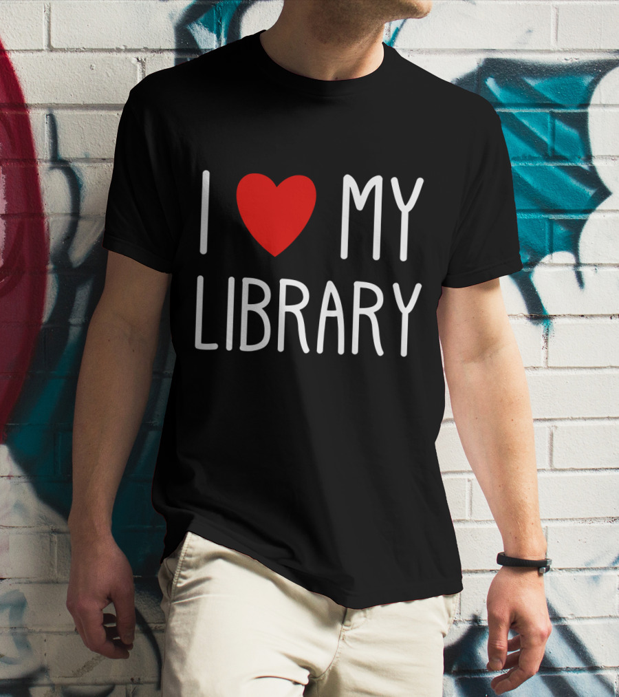 I Love My Library T-Shirt