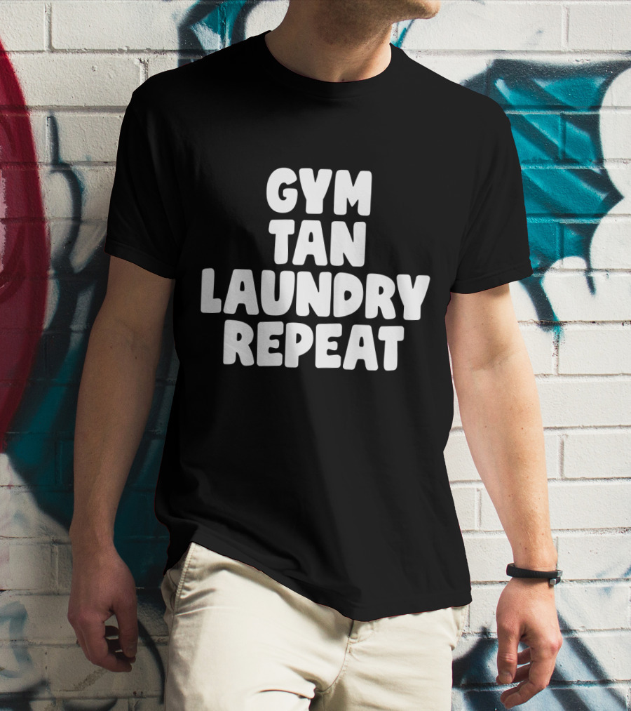 Gym Tan Laundry Repeat Jersey Shore Lifestyle T-Shirt