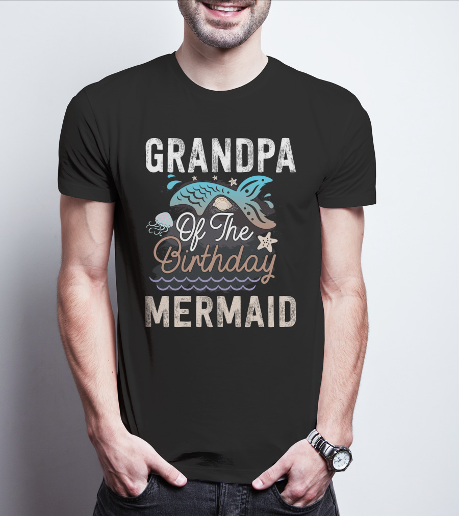 GRANDPA OF THE BIRTHDAY MERMAID WITH WHALE TAIL AND JELLYFISH T-Shirt