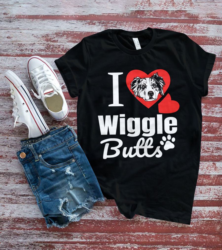 I Love Wiggle Butts I Heart Australian Shepherd T-Shirt