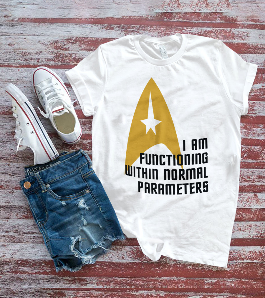 I AM FUNCTIONING WITHIN NORMAL PARAMETERS STAR TREK ICONIC DELTA T-Shirt
